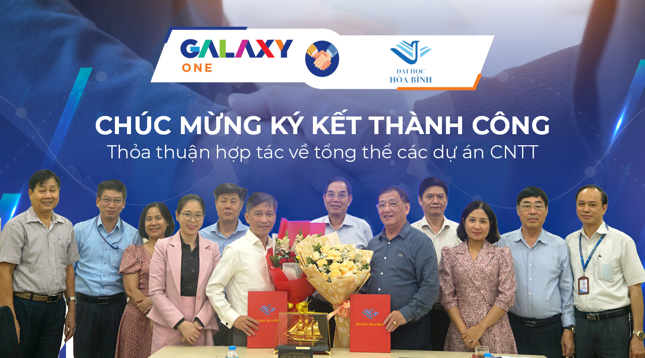GalaxyOne và Đại học Hòa Bình Ký kết thỏa thuận hợp tác tổng thể các dự án CNTT