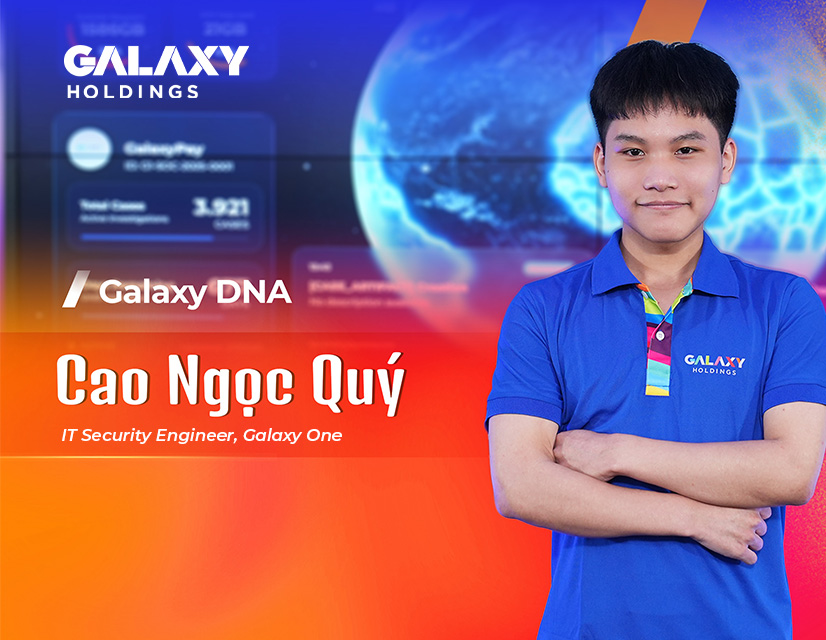 Galaxy DNA #05: Cao Ngọc Quý – Truy Tìm Lỗ Hổng Bảo Mật Nghiêm Trọng Và Được Hãng Trao Thưởng Lớn
