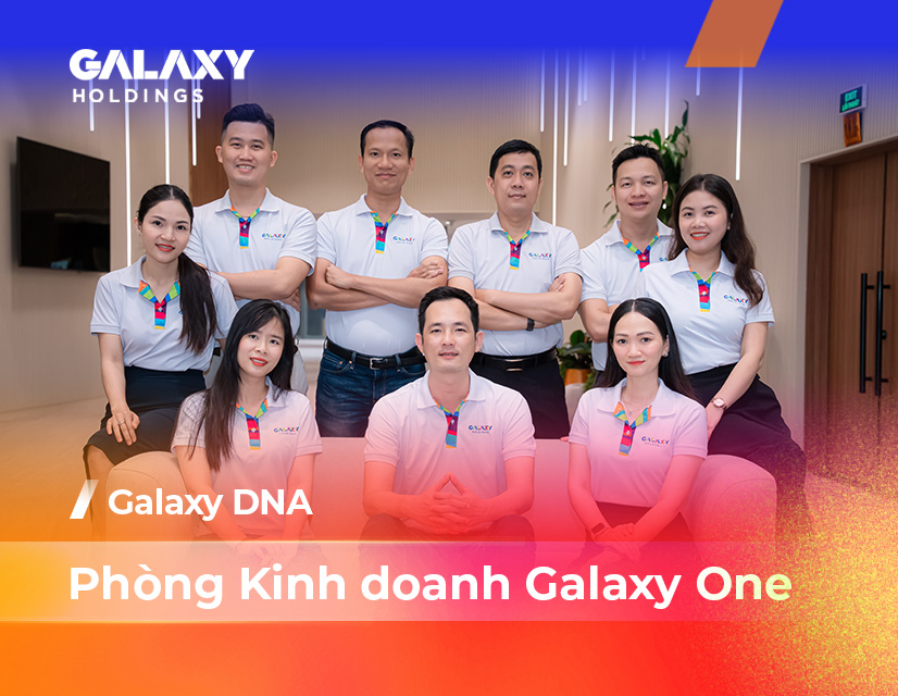 Galaxy DNA #02: Sales Team Galaxy One – Từ Bán Hàng Đến Cố Vấn Chuyển Đổi Số